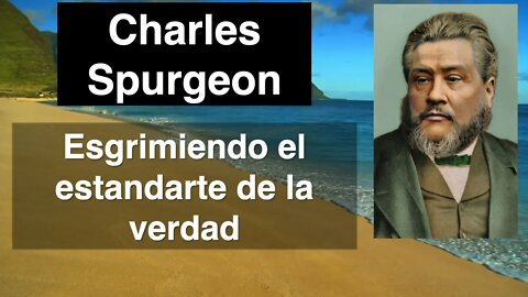 Juan 17,17. Devocional de hoy. Charles Spurgeon en español.