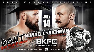 Exclusive Interview with BKFC Champ Dave "Redneck" Mundell | Don't Say The F Word Podcast