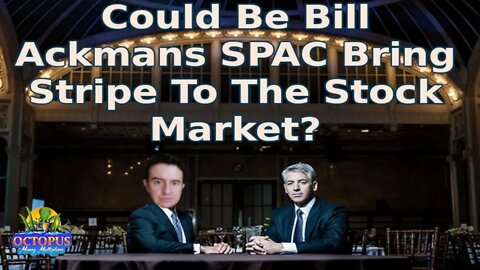 PSTH Stock Bill Ackmans BAE 😳 Could Be Stripe And Here is Why Also SPAK PIXY Penny Stocks