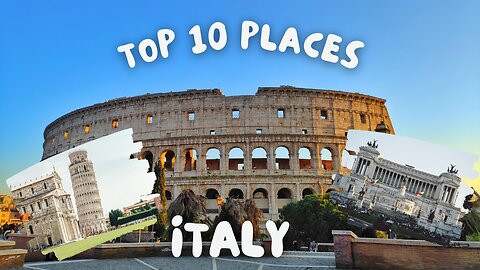 "Epic Italy: Unveiling the Top 10 Must-Visit Gems with Mind-Blowing Facts!