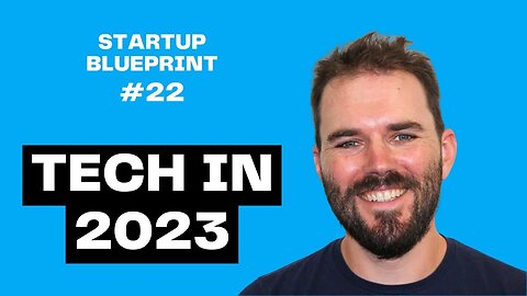 E22: State of Tech in 2023 - Cybersecurity Founder