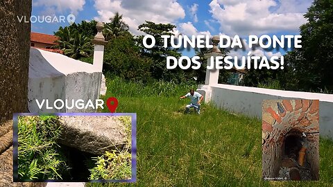 A PONTE DOS JESUÍTAS FOI REVITALIZADA - E ENCONTRAMOS O TÚNEL, CONFIRA! | Rio Antigo EP13