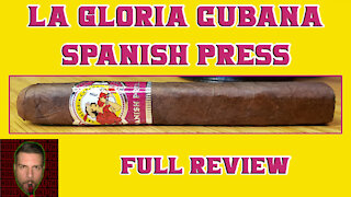 La Gloria Cubana Spanish Press (Full Review) - Should I Smoke This