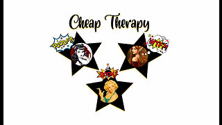 Cheap Therapy 6/22/23