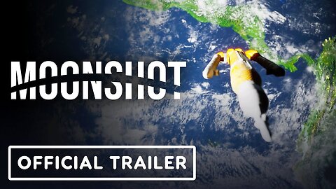 Moonshot - Official Trailer