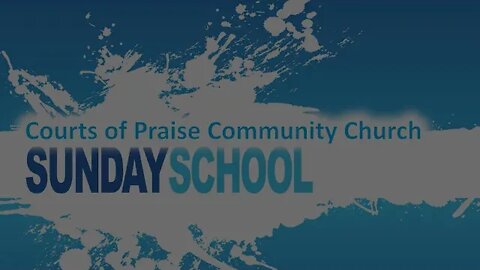 Sunday School 6/26/22