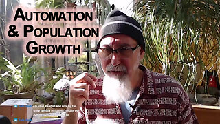 Automation & Population Growth: Centralized Power’s Control of Our Societies, UBI & Indoctrination