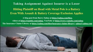 Taking Assignment Against Insurer is a Loser