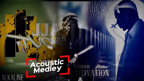 Alkaline Acoustic Medley | Motivation, Lone Madness, All Bout (fan made)