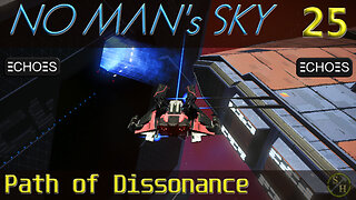 No Man's Sky Survival S4 – EP25 Path of Dissonance