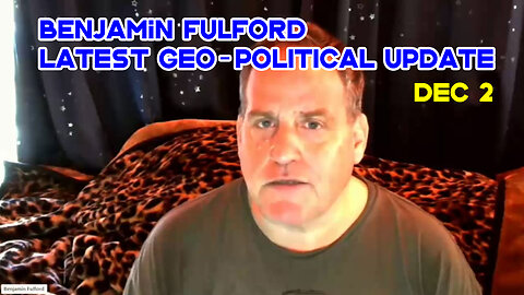 Benjamin Fulford W/ LATEST GEO-POLITICAL UPDATE