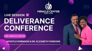 Friday June 24th, 2022 I Deliverance Conference Session 1