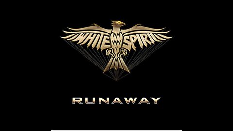White Spirit - Runaway
