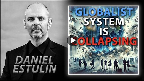 The Globalist System Is Collapsing in Real Time, Warns Bilderberg Expert Daniel Estulin