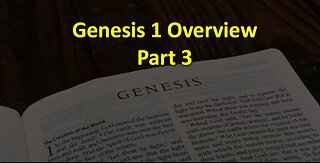Steve Kern - Genesis 1 Overview (Part 3)