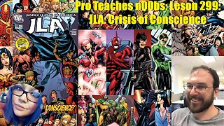 Pro Teaches n00bs: Lesson 299: JLA: Crisis of Conscience