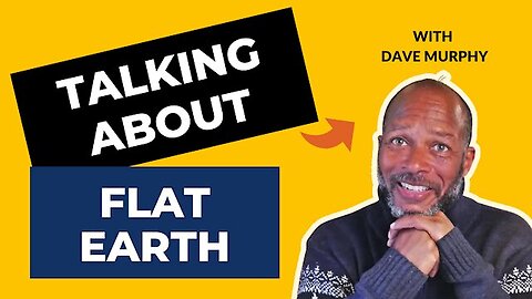 A Conversation With A FLAT EARTHER