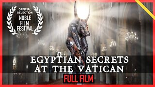 Egyptian Secrets At The Vatican - 2021