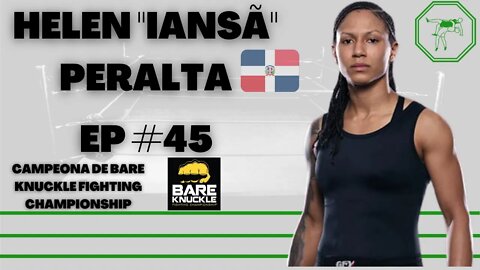 Helen Peralta, Campeona de Bare Knuckle Fighting Championship- EP #45