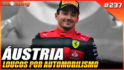 GP DA ÁUSTRIA NO RED BULL RING F1 2022 | Autoracing Podcast 237 | Loucos por Automobilismo |F