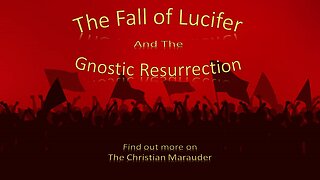 The Fall of Lucifer & the Gnostic Resurrection - Altered States