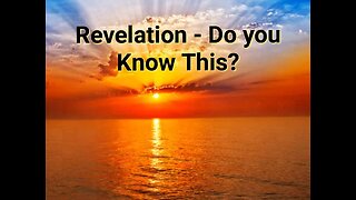 Revelation - Do you Know This?
