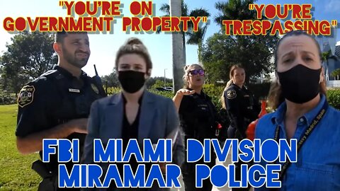 FBI Calls Cops After Being Owned. "You're Trespassing". Miami Division. Miramar Police. Florida.