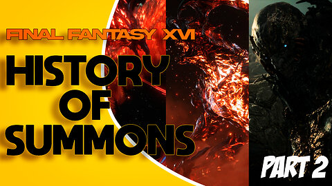 Final Fantasy - History of Summons [PART 2]