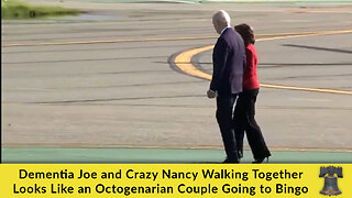 Dementia Joe and Crazy Nancy Walking Together Looks Like an Octogenarian Couple Going to Bingo