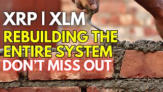 XRP | XLM REBUILDING THE ENTIRE CRYPTO INFRASTRUCTURE! DON'T MISS OUT