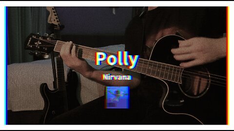 Polly - Nirvana - Guitar x Bass Cover