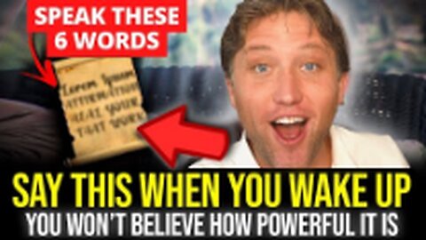 Speak these 6 Words and Get Exactly What You Want