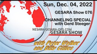 2022-12-04, GESARA SHOW 076 - Sunday - Channeling Special