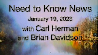 Need to Know News (19 January 2023) with Carl Herman and Brian Davidson