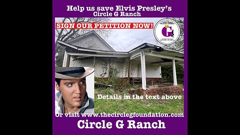 Save Elvis' Circle G Ranch - petition video
