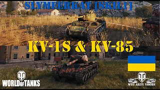 KV-1S & KV-85 - SlyMeerkat [SKIL1]