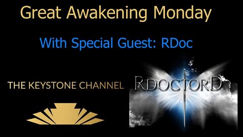 Great Awakening Monday 7 with Special Guest: RDoc