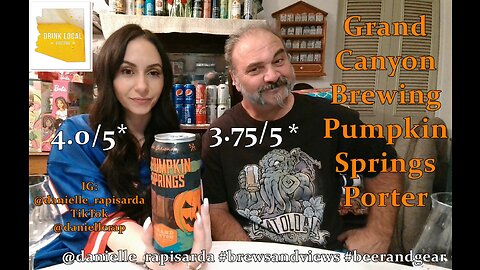 Grand Canyon Brewing Pumpkin Springs Porter 4.0/5 (She) 3.75/5 (He)
