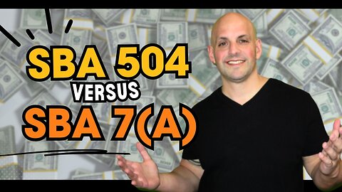 What Is the Different Between an SBA 504 and an SBA 7(a)?