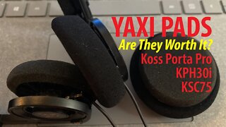 Yaxi Pads | Are They Worth It? Koss Porta Pro, KPH30i, and KSC75