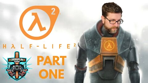 Half-Life 2 Live Stream with Crossplay Gaming! (Part 1)
