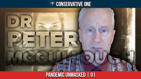 GEORGE CHRISTENSEN - Pandemic Unmasked, Ep. 1, Dr Peter McCullough (part 1) UNCENSORED