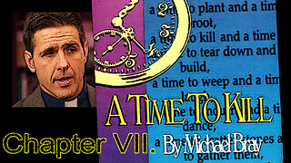 A TIME TO KILL - Chapter VII.