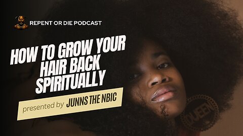 How To Grow Your Hair Back Spiritually
