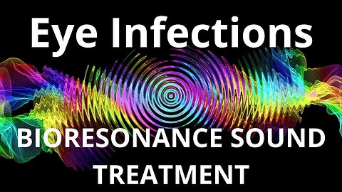 Eye Infections _ Sound therapy session _ Sounds of nature