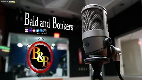 "From The Iron Embers" - Bald and Bonkers - Ep 20