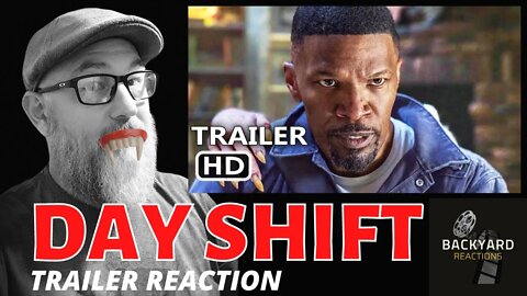 DAY SHIFT (Netflix) Trailer Reaction: Is this Jamie Foxx action film just another vampire flick?