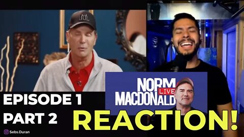 Norm Macdonald Live Episode 1 Reaction Part 2