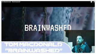 Tom MacDonald - "Brainwashed" - Lyric Review