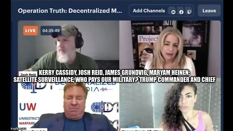 Kerry Cassidy, Josh Reid, James Grundvig, Maryam Heinen: Satellite Surveillance, Who Pays Our Military? Trump Commander and Chief